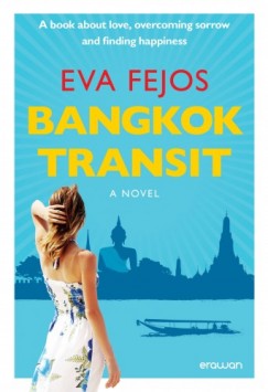 Eva Fejos - Bangkok Transit