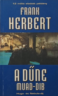 Frank Herbert - A Dűne - Muad-dib