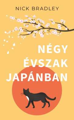 Nick Bradley - Ngy vszak Japnban