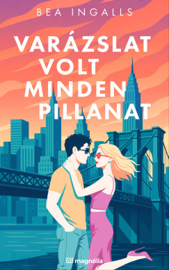 Bea Ingalls - Varázslat volt minden pillanat