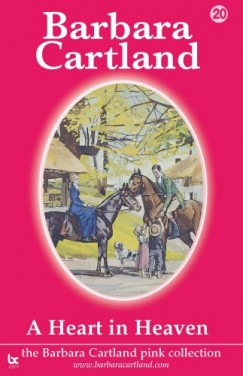 Barbara Cartland - A Heart in Heaven