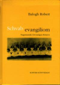 Balogh Rbert - Schvab evangiliom