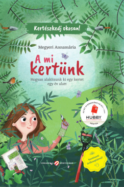 A mi kert�nk