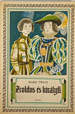 Mark Twain - Koldus s a kirlyfi