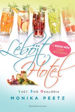 Monika Peetz - Léböjt Hotel