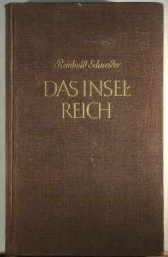 Reinhold Schneider - Das Inselreich