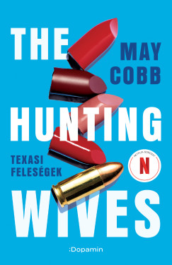 May Cobb - The Hunting Wives - Texasi feles�gek