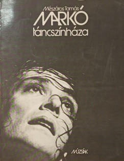 M�sz�ros Tam�s   (Szerk.) - Mark� t�ncsz�nh�za