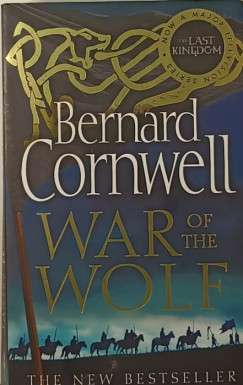 Bernard Cornwell - War of the Wolf