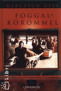 Hercegh Géza - Foggal és körömmel