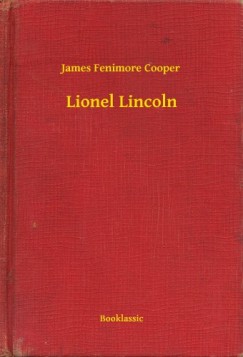 James Fenimore Cooper - Lionel Lincoln