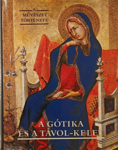 A gótika és a Távol-Kelet művészete