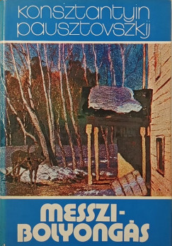 Konsztantyin Pausztovszkij - Messzi-bolyongás