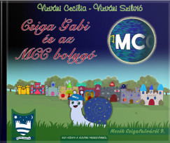 Vizvri Szilvi - Vizvri Ceclia - Csiga Gabi s az MCC bolyg