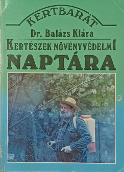 Balzs Klra - Kertszek nvnyvdelmi naptra