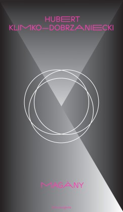 Hubert Klimko-Dobrzaniecki - Mag�ny