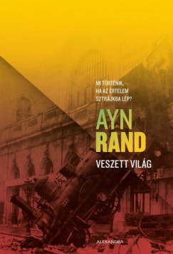 Ayn Rand - Veszett vilg