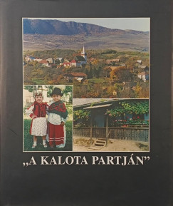 Péter Mónika Mária (Szerk.) - "A Kalota partján"