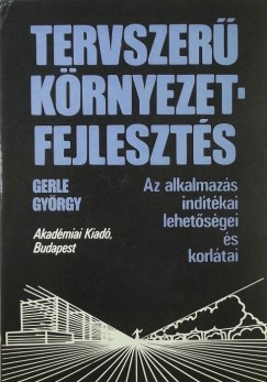 Gerle Gyrgy - Tervszer krnyezetfejleszts