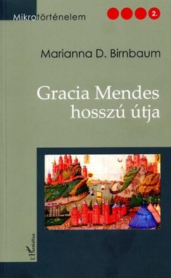 Marianna D. Birnbaum - Gracia Mendes hossz tja