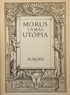 Morus Tamás - Utópia