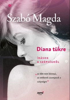 Szab Magda - Diana tkre