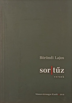 Böröndi Lajos - Sortűz (dedikált)