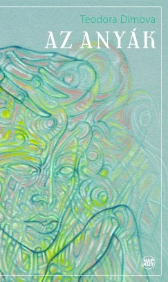 Teofora Dimova - Az any�k