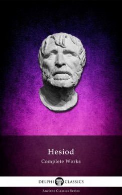 Hesiod - Delphi Complete Works of Hesiod (Illustrated)