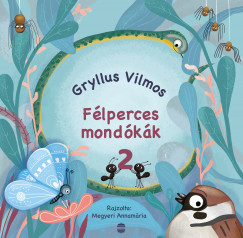 Gryllus Vilmos - Flperces mondkk 2.