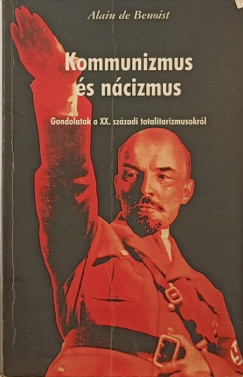 Alain De Benoist - Kommunizmus és nácizmus