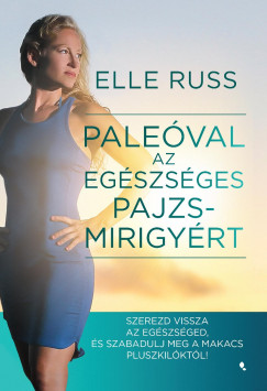 Elle Russ - Paleval az egszsges pajzsmirigyrt