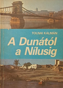 Tolnai K�lm�n - A Dun�t�l a N�lusig