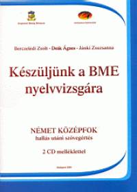 Berczel�di Zsolt - De�k �gnes - J�nki Zsuzsanna - K�sz�lj�nk a BME nyelvvizsg�ra - N�met k�z�pfok