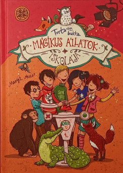 Margit Auer - Mágikus állatok iskolája 5. - Torta vagy bukta