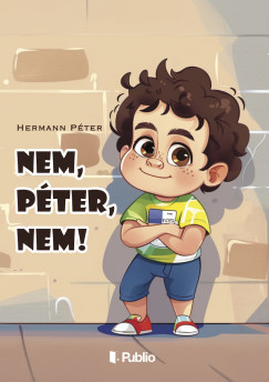 Hermann P�ter - Nem, P�ter, nem!