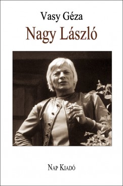 Dr. Vasy Gza - Nagy Lszl - Monogrfia