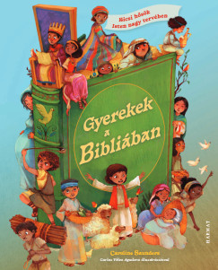 Caroline Saunders - Gyerekek a Bibliában