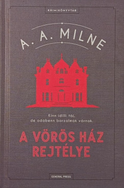 Alan Alexander Milne - A v�r�s h�z rejt�lye