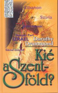 Dorothy Drummond - Ki a Szentfld?
