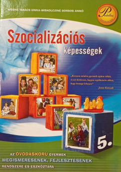 Kissn Takcs Erika - Miskolczin Borsos Anik - Szocializcis kpessgek 5.