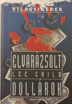 Lee Child - Elvar�zsolt doll�rok