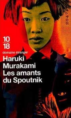 Murakami Haruki - LES AMANTS DU SPOUTNIK