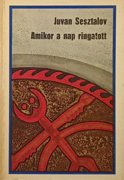 Juvan Sesztalov - Amikor a nap ringatott