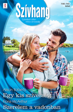 Alison Roberts - Szívhang 756.-757. - Egy kis szívesség; Szerelem a vadonban