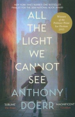 Anthony Doerr - All the Light We Cannot See