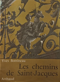 Yves Bottineau - Les chemins de Saint-Jacques