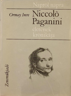 Ormay Imre - Niccol Paganini letnek krnikja