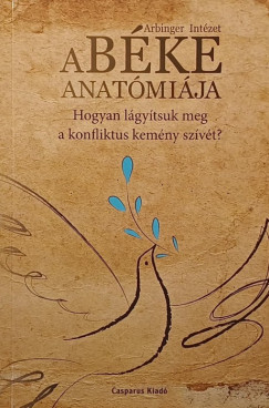 Arbinger Intzet - A bke anatmija