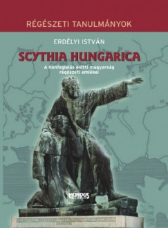 Erdlyi Istvn - Scythia Hungarica